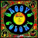 The Groove Colony - Don t Step On Me