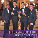 The Group Fire - Magnify Your Name