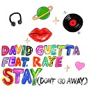 David Guetta feat Raye - Stay Don 039 t Go Away