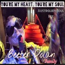 Beeter Dolan Family - You re My Heart You re My Soul Australien Soul…
