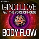 The Voice Of House Gino Love - Body Flow Extended Vocal Mix