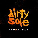Dirty Sole feat Foremost Poets - What A Life