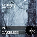 re deep - Pure feat Frere Clubmix htt