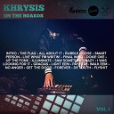Khrysis - I Was Looking For It