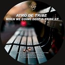 Atro De Tribe - Ancient Tribe