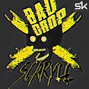ScaRyll - BADDROP Original Mix
