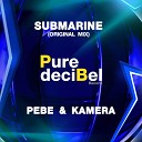 PeBe Kamera - Submarine Original Mix