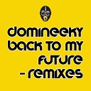Domineeky - No Running Domineeky Latin Dub Refix