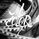 MC Color - Перемотай пленку