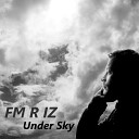 FM R IZ - All Quiet On The Western Front Original Mix