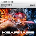 Flynn Denton - Twist Of Faith Original Mix