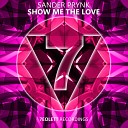 Sander Prynk - Show Me The Love Original Mix