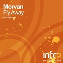 Morvan - Fly Away Original Mix