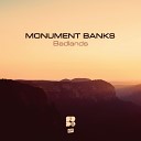 Monument Banks - Badlands Original Mix