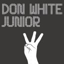 Don White Junior - On The Edge Original Mix