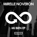 Mirelle Noveron - Mi Bien Original Mix