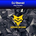 DJ Steroid - Drop The Beat Original Mix