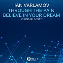 Ian Varlamov - Through The Pain Original Mix