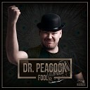 Dr Peacock - Perfect Volume Original Mix