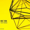 Moe Turk - That Boogie Original Mix