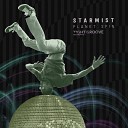 Starmist - Planet Spin Original Mix