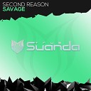 Second Reason - Savage Original Mix