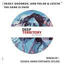 Vasily Goodkov Ann Polsh Lessya - The Game Is Over VetLove Remix