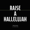 Daniel Hong - Raise A Hallelujah