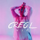 Creol - VIP Very Important Pussy
