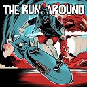The Run Around - Young and High