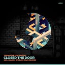 Tough Love feat Nastaly - Closed the Door Sharam Jey Remix