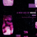 THE PRINCE OF DANCE MUSIC - New Age of House Voodoo Remastermixx
