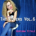 Adriana Vitale - White Flag Originally by Dido