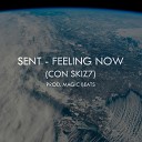 Sent feat Magic Beats Skiz7 - Feeling Now
