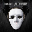 Hocico - Vile Whispers Loud thoughts by Rabia Sorda