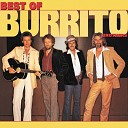 Burrito Brothers - Almost Saturday Night