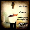 Will Hustle - Real Niggaz With The Shit