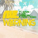 Nothing Was Easy feat Esseo F Zero Shivaa Donny Mac F… - Warning