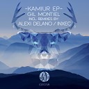 Gil Montiel - Kamiur Alexi Delano Remix