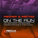 Fischer Miethig - On The Run The Pulsarix Remix