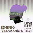 Ed Menzo Shervaan Bergsteedt feat Eoin Davids - Love Original Mix