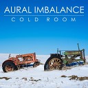 Aural Imbalance - Cold Room Tomi Chair s Tokyo Underground Edit