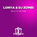 Lonya DJ Zombi - Back to the USSR Ben Coda Remix