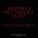 wHispeRer Fritz Fridulin H3lmet - Chaos Category Dennis Smile Remix