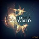 Paul Haro Carlos Bully - Feel It An Beat Remix