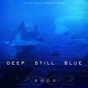 2002 - Deep Still Blue