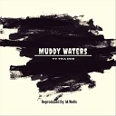 YT tha God - Muddy Waters