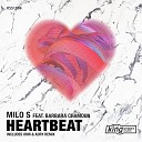 Milo S feat Barbara Chamoun - Heartbeat OMR ADRY Remix