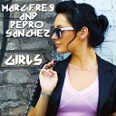 Marc Frey Pedro Sanchez - Girls Ultra Remix