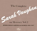 Sarah Vaughan feat Harold Mooney And His… - But Not For Me